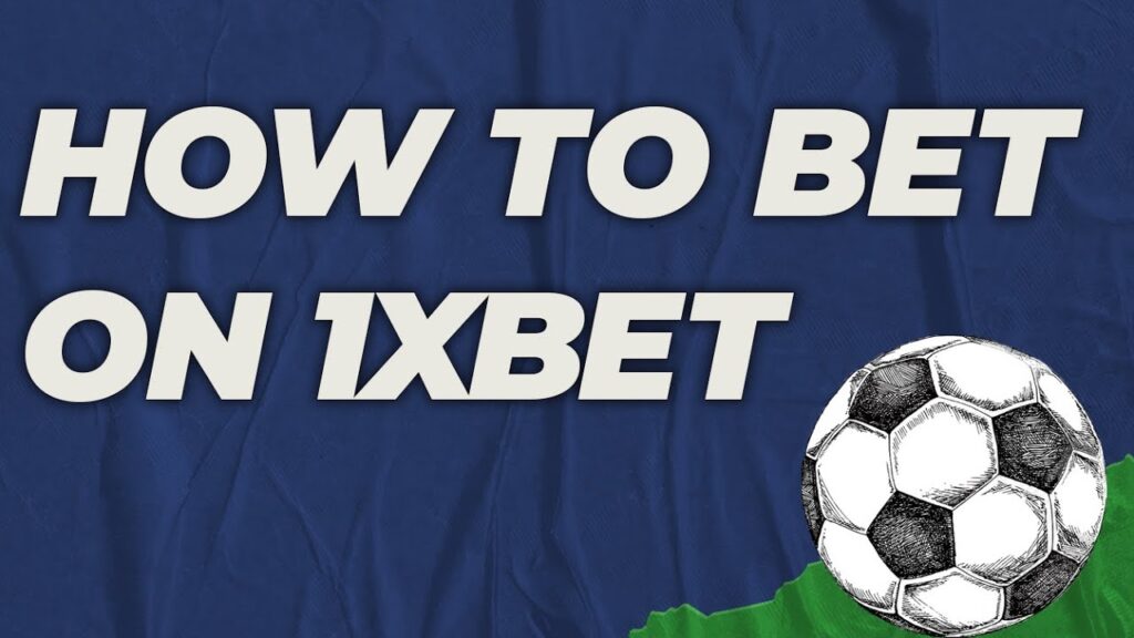 How to place a bet on 1xBet